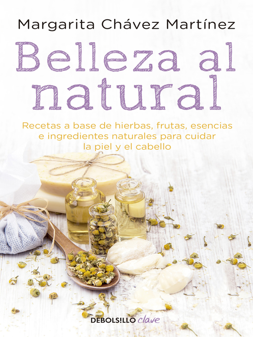 Title details for Belleza al natural by Margarita Chávez - Available